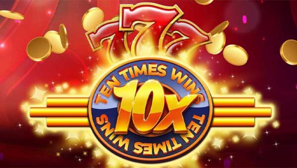 10 TImes Win Slot Game