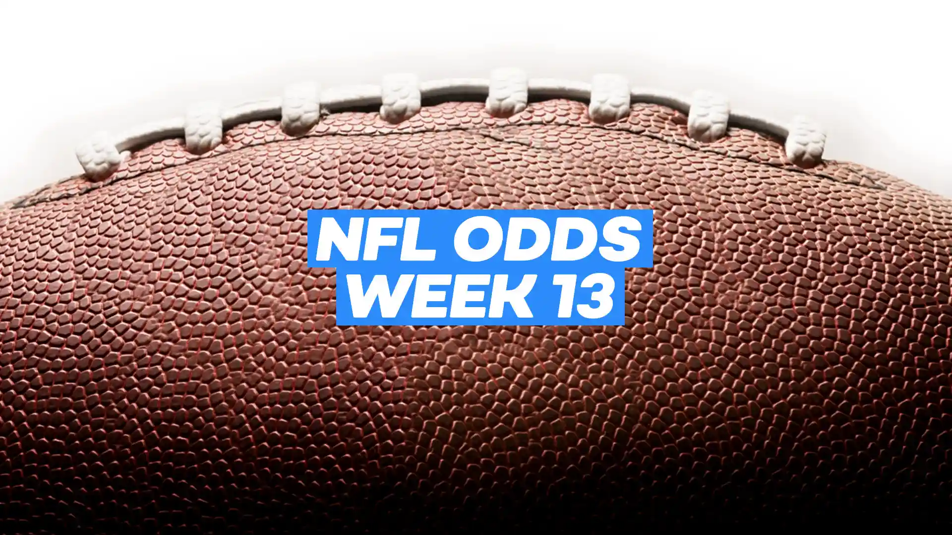 NFL Week 13 Odds and Betting Lines